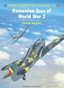 Rumanian Aces of World War 2 (Osprey Aircraft of the Aces 54) (Repost)