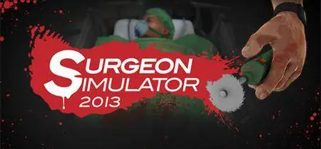 Surgeon Simulator 2013 (2013)