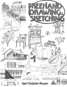 Freehand drawing and sketching: A training and work manual