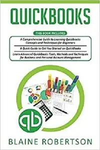 Quickbooks: 3 in 1- A Comprehensive Guide