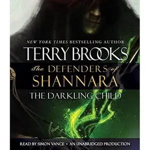The Darkling Child: The Defenders of Shannara (Audiobook)
