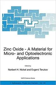 Zinc Oxide - A Material for Micro- and Optoelectronic Applications (Repost)