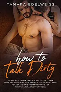 How to Talk Dirty