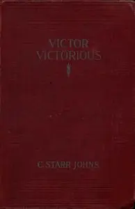 «Victor Victorious» by Cecil Starr Johns