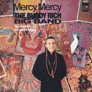 The Buddy Rich Big Band - Mercy Mercy (1997) [Repost]