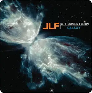 Jeff Lorber Fusion - Galaxy (2011)