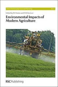 Environmental Impacts of Modern Agriculture: RSC (Issues in Environmental Science and Technology)(Repost)