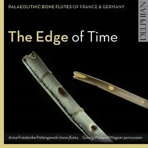 European Music Archaeology Project Vol.4 - The Edge of Time: Palaeolithic bone flutes from France & Germany (2017)