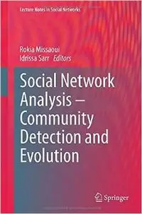Social Network Analysis - Community Detection and Evolution (repost)