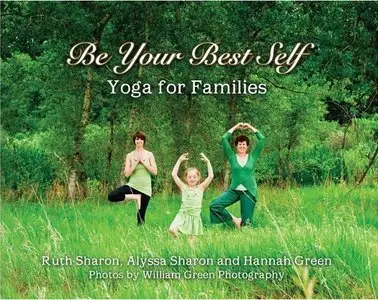 Be Your Best Self - Yoga For Families (repost)
