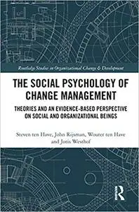 The Social Psychology of Change Management