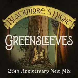 Blackmore's Night - Greensleeves (25th Anniversary New Mix, Single) (2023) [Official Digital Download]