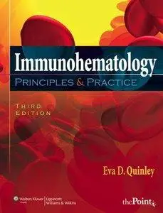 Immunohematology: Principles and Practice, 3rd edition (Repost)
