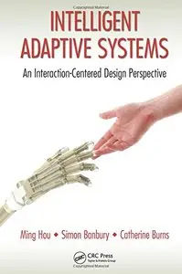 Intelligent Adaptive Systems: An Interaction-Centered Design Perspective (Repost)