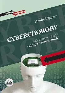 «Cyberchoroby» by Manfred Spitzer