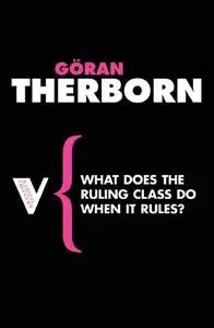 What Does the Ruling Class Do When It Rules?: State Apparatuses and State Power under Feudalism (Repost)