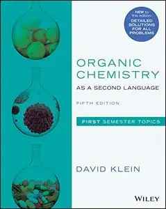 Organic Chemistry as a Second Language: First Semester Topics, 5th Edition