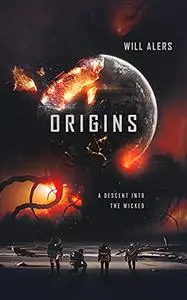 Origins: A Descent into The Wicked