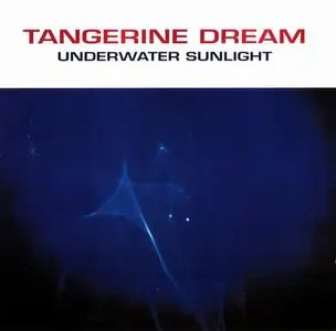 Tangerine Dream - Underwater Sunlight (1986) [Reissue 1996]