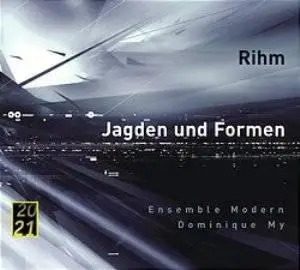 Rihm – Jagden und Formen