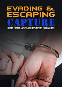 Evading and Escaping Capture: Urban Escape and Evasion Techniques for Civilians