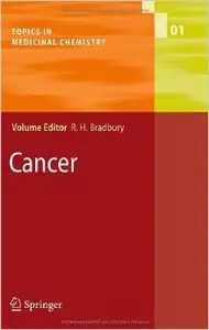 Cancer (Topics in Medicinal Chemistry) by Rob Bradbury