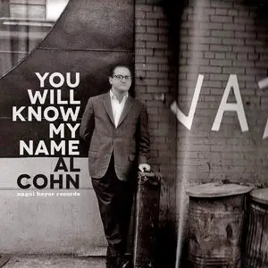 Al Cohn - You Will Know My Name (2015)