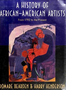 A History of African-American Artists - From 1792 to the Present