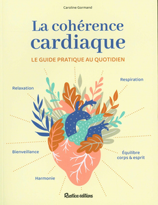 La cohérence cardiaque - Caroline Gormand