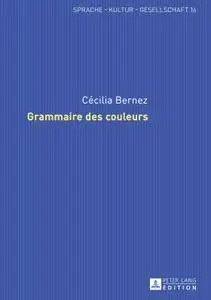Cécilia Bernez, "Grammaire des couleurs"