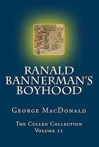«Ranald Bannerman's Boyhood» by George MacDonald
