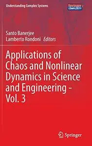 Applications of Chaos and Nonlinear Dynamics in Science and Engineering - Vol. 3