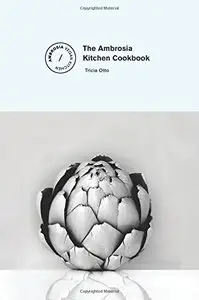 The Ambrosia Kitchen Cookbook