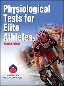 Physiological Tests for Elite Athletes [Repost]