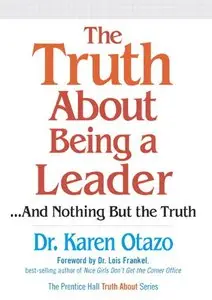 Karen Otazo - The Truth About Being a Leader