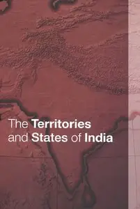 The Territories and States of India