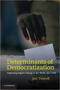 Determinants of Democratization: Explaining Regime Change in the World, 1972-2006