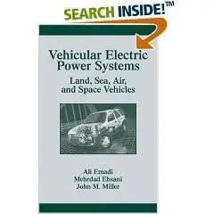 Vehicular Electric Power Systems: Land, Sea, Air, and Space Vehicles