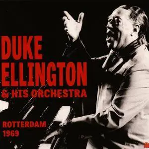 Duke Ellington & His Orchestra - Rotterdam 1969 (2016) {Storyville Records 101 8440}