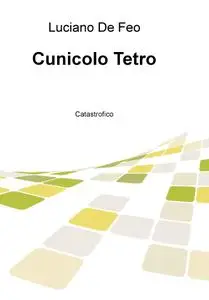 Cunicolo Tetro