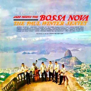 Paul Winter - Jazz Meets The Bossa Nova (1962/2019) [Official Digital Download]
