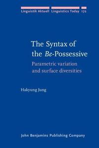 The Syntax of the Be-Possessive: Parametric variation and surface diversities