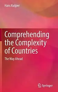 Comprehending the Complexity of Countries: The Way Ahead