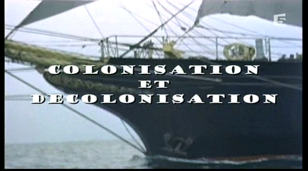 Colonisation et décolonisation, le cas français.