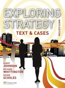 Exploring Strategy: Text & Cases, 9 edition