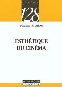 Dominique Chateau, "Esthétique du cinéma"