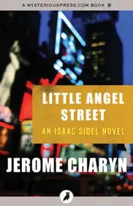 «Little Angel Street» by Jerome Charyn