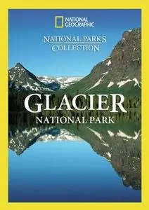 Glories of Glacier National Park (2010)