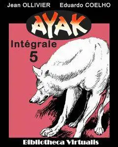 Ayak - Intégrale 05