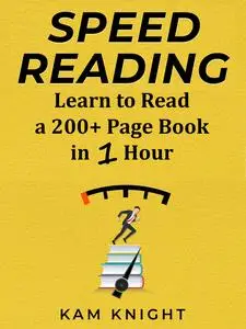 Speed Reading: Learn to Read a 200+ Page Book in 1 Hour (Mind Hack)